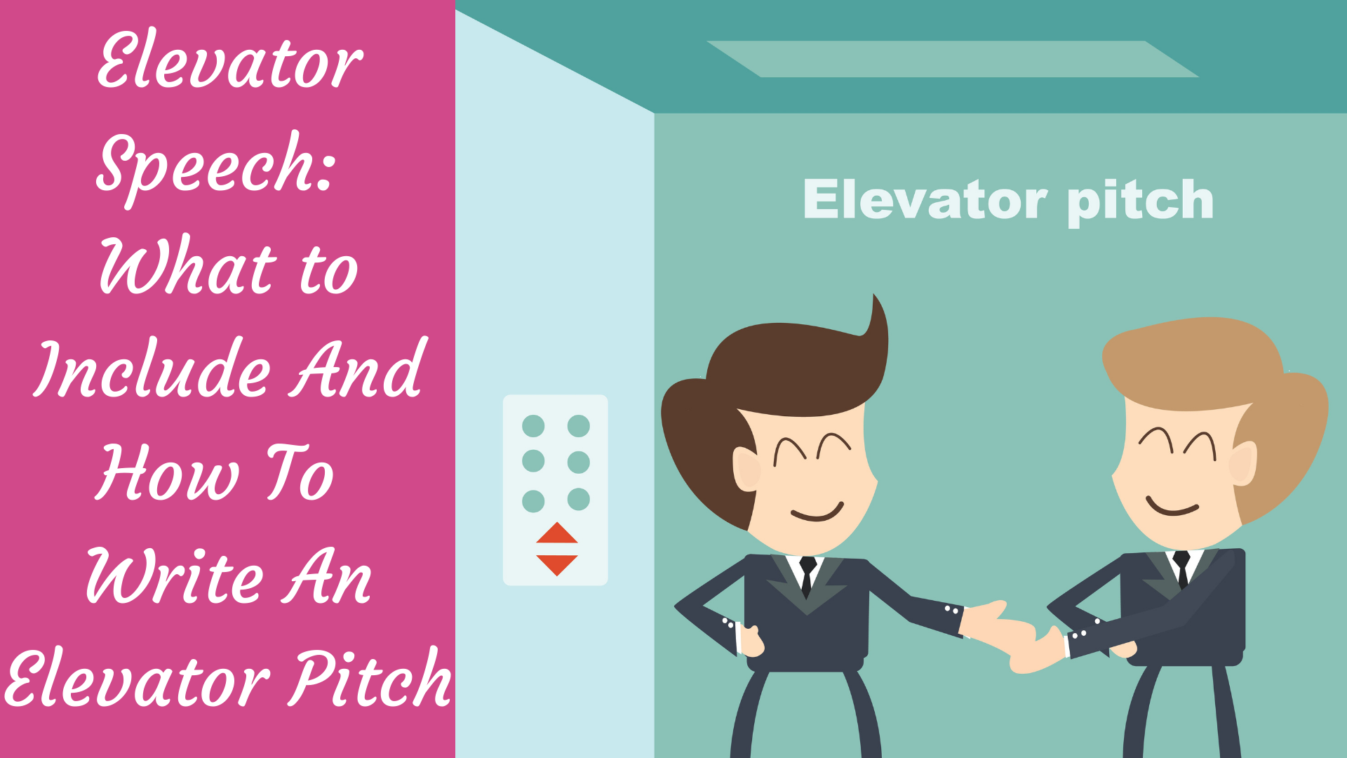 Elevator Speech What To Include And How To Write An Elevator Pitch